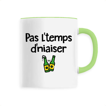 Mug Pas l'temps d'niaiser