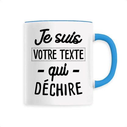 Mug Personnalisé Je suis "votre texte" qui déchire