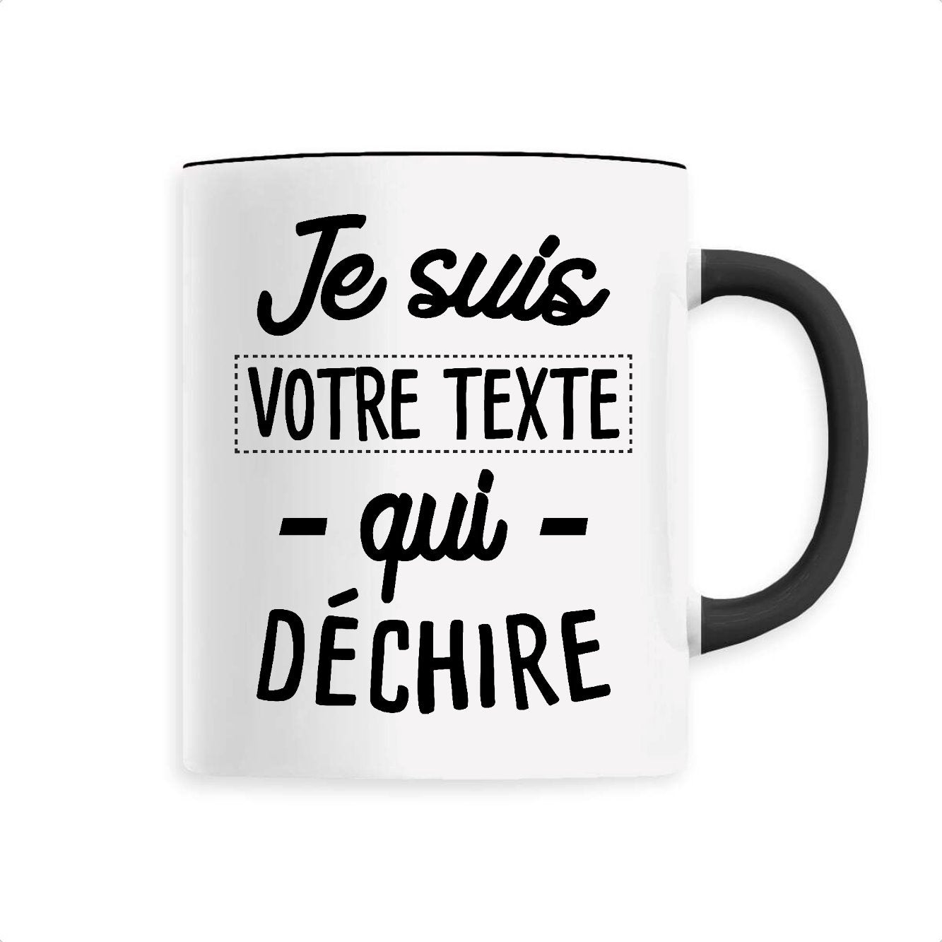 Mug Personnalisé Je suis "votre texte" qui déchire