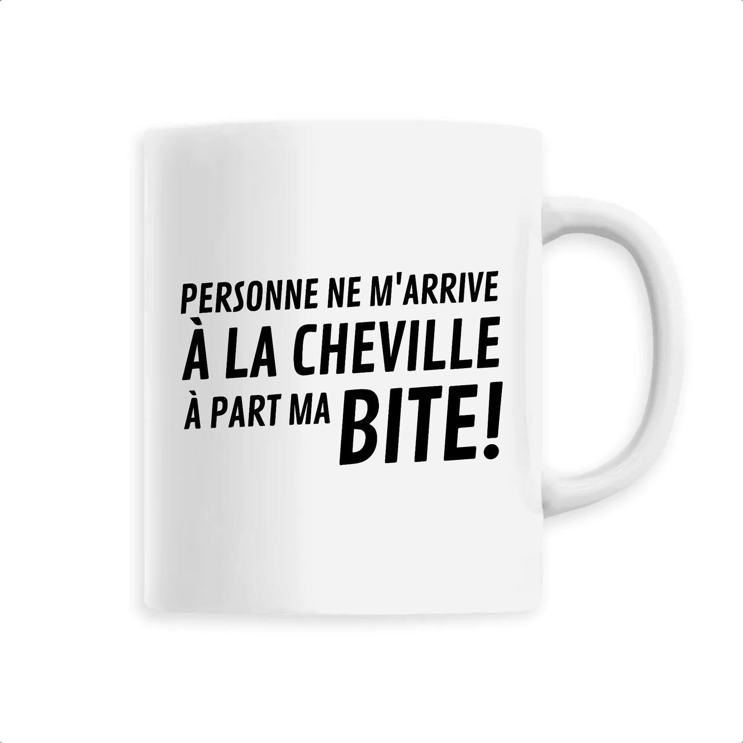 Mug Personne ne m'arrive à la cheville