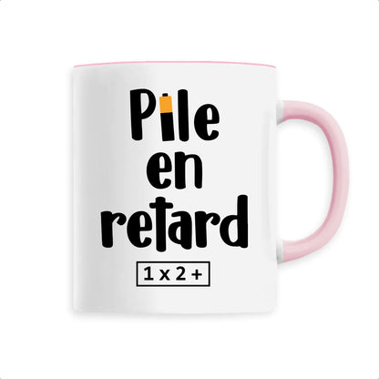 Mug Pile en retard