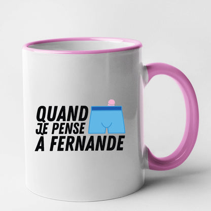 Mug Quand je pense à Fernande