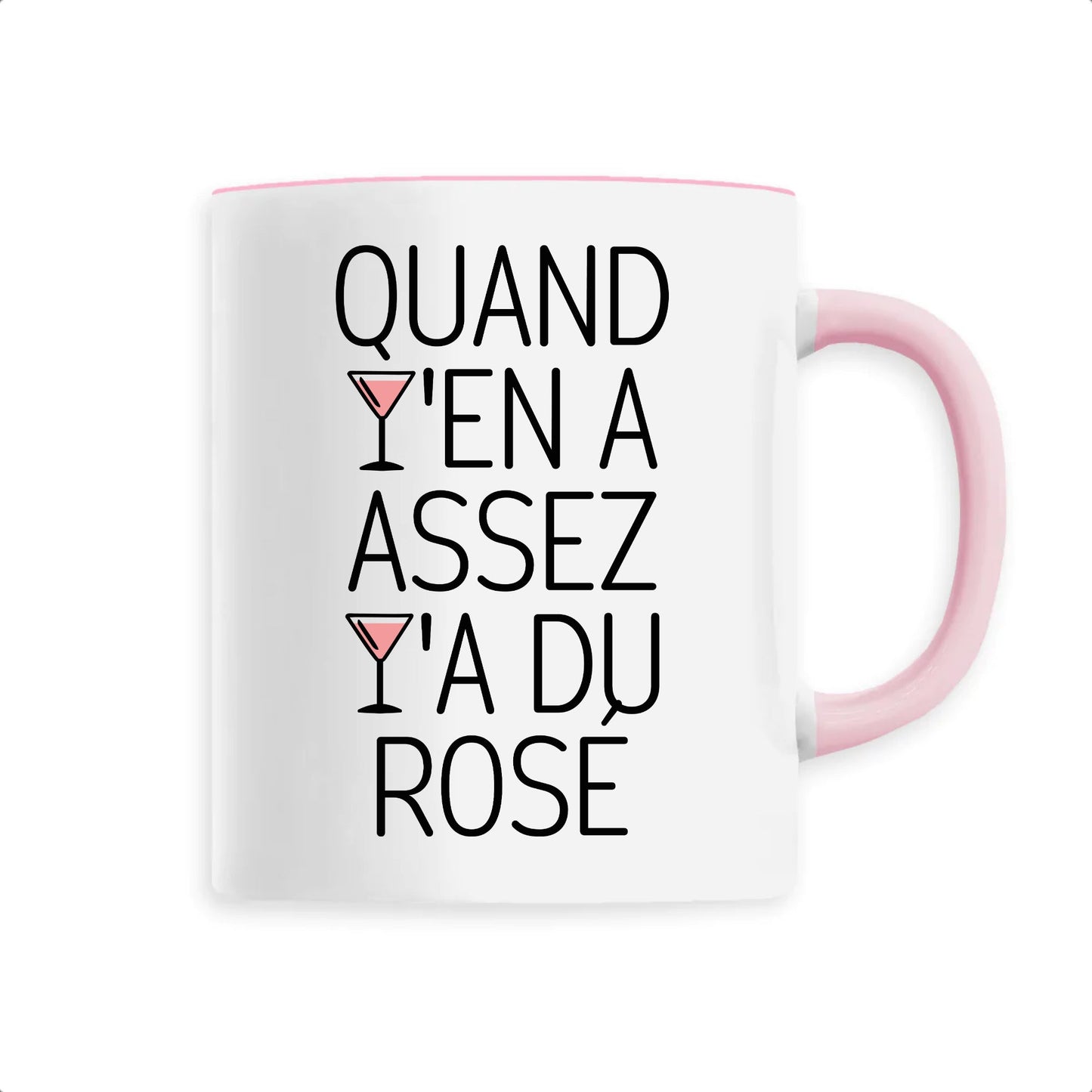 Mug Quand y'en a assez y'a du rosé