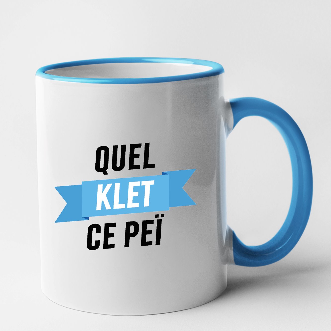 Mug Quel klet ce peï