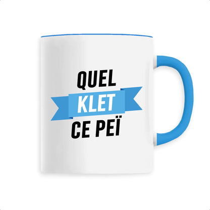 Mug Quel klet ce peï