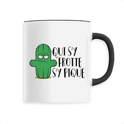 Mug Qui s'y frotte s'y pique