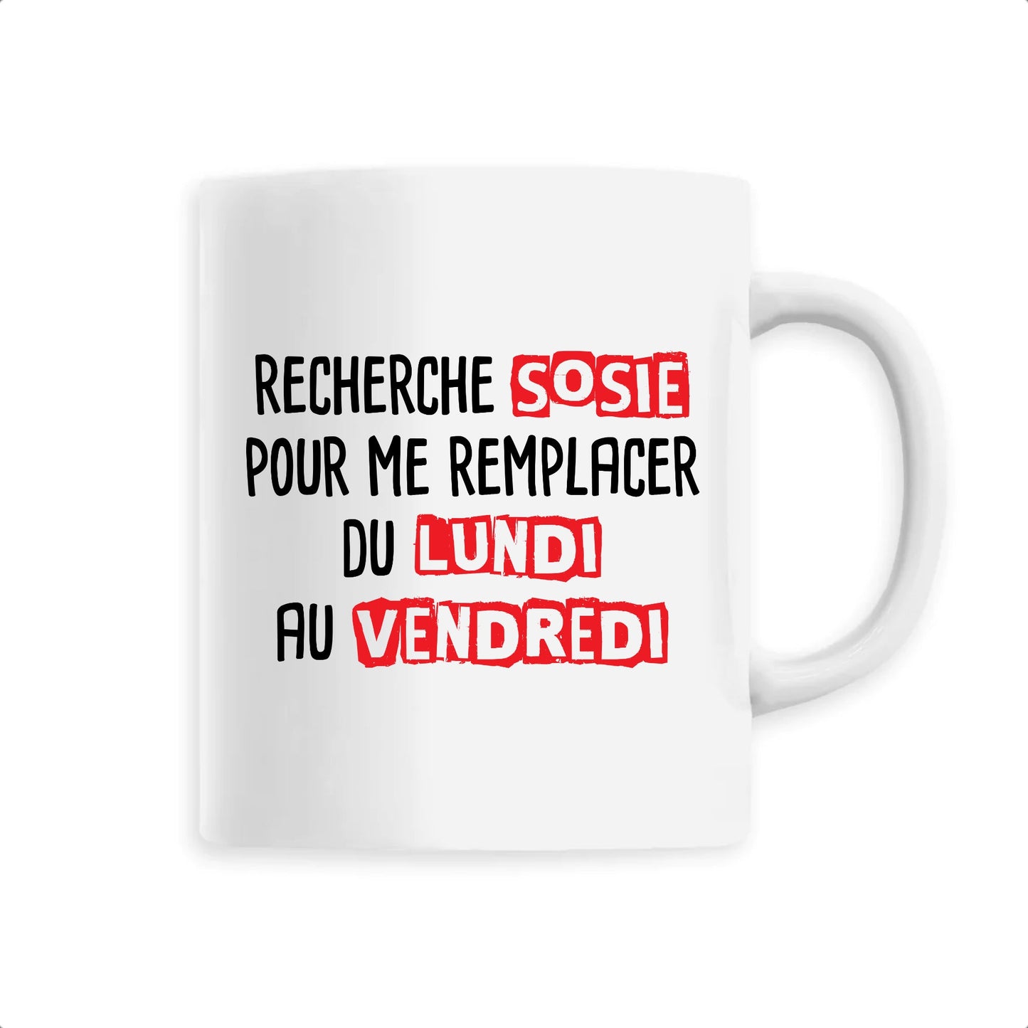 Mug Recherche sosie du lundi au vendredi