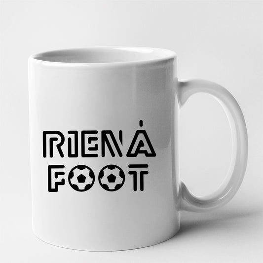 Mug Rien à foot