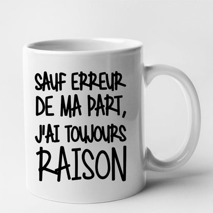 Mug Sauf erreur j'ai raison