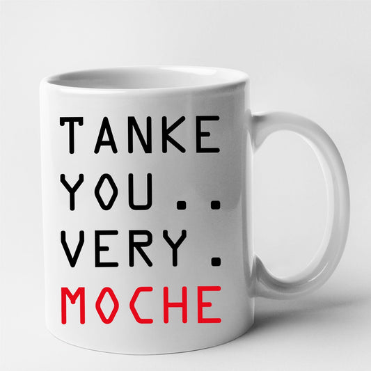 Mug Tanke you very moche