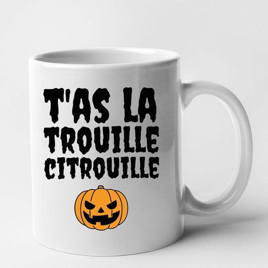 Mug T'as la trouille citrouille