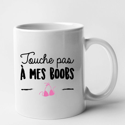 Mug Touche pas à mes boobs