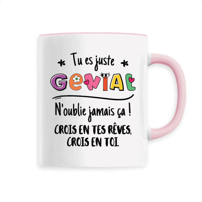 Mug Tu es génial crois en tes rêves