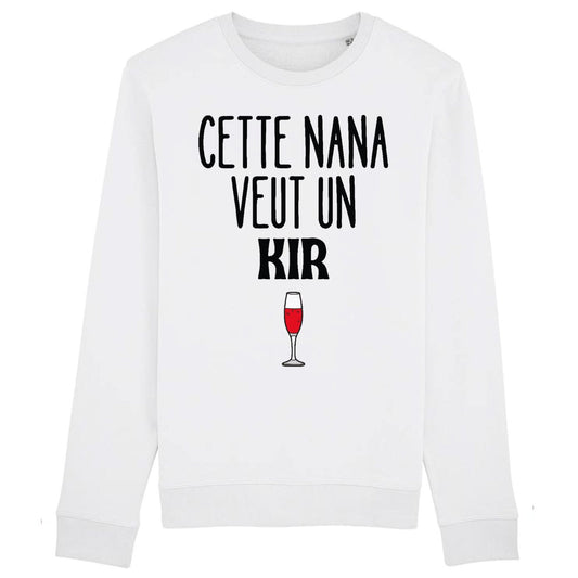 Sweat Adulte Cette nana veut un kir