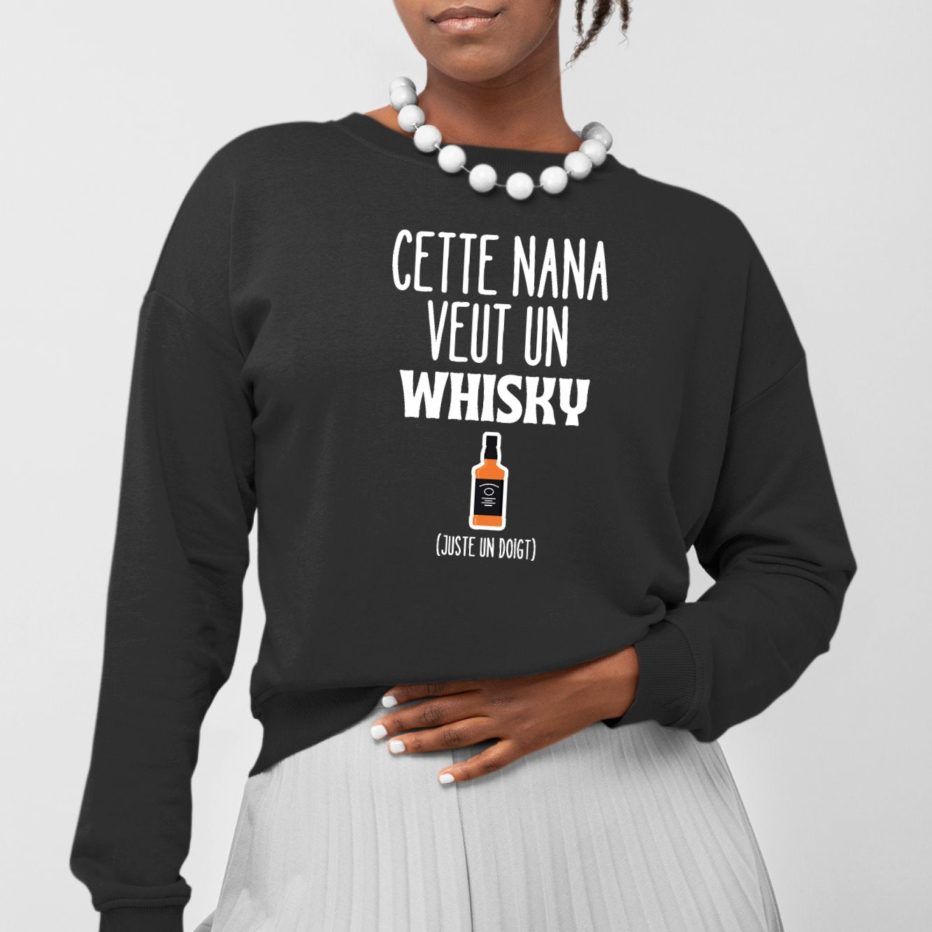 Sweat Adulte Cette nana veut un whisky