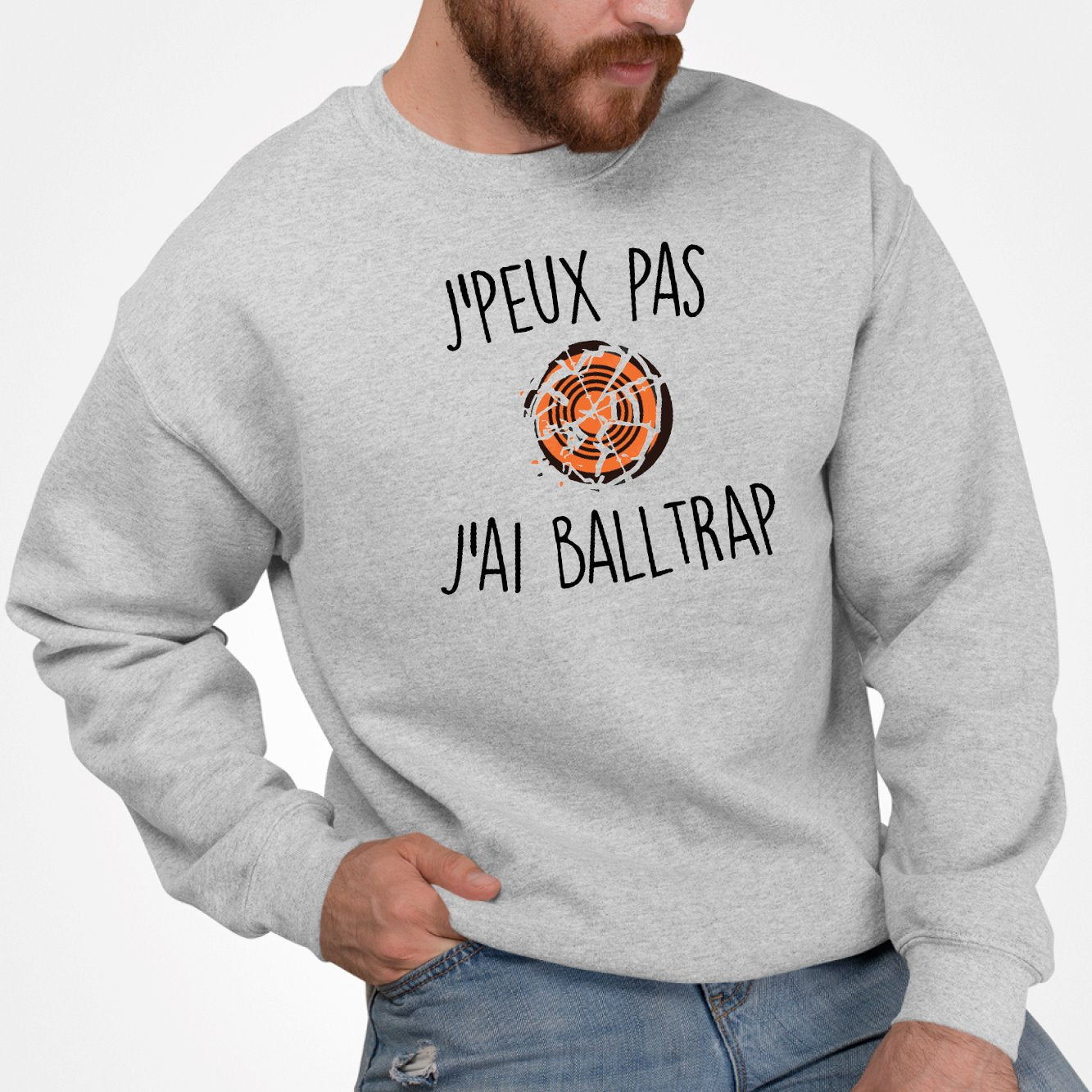 Sweat Adulte J'peux pas j'ai ball-trap