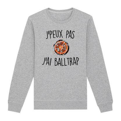 Sweat Adulte J'peux pas j'ai ball-trap