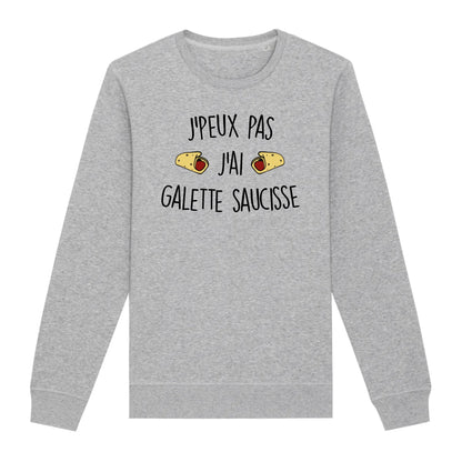 Sweat Adulte J'peux pas j'ai galette saucisse