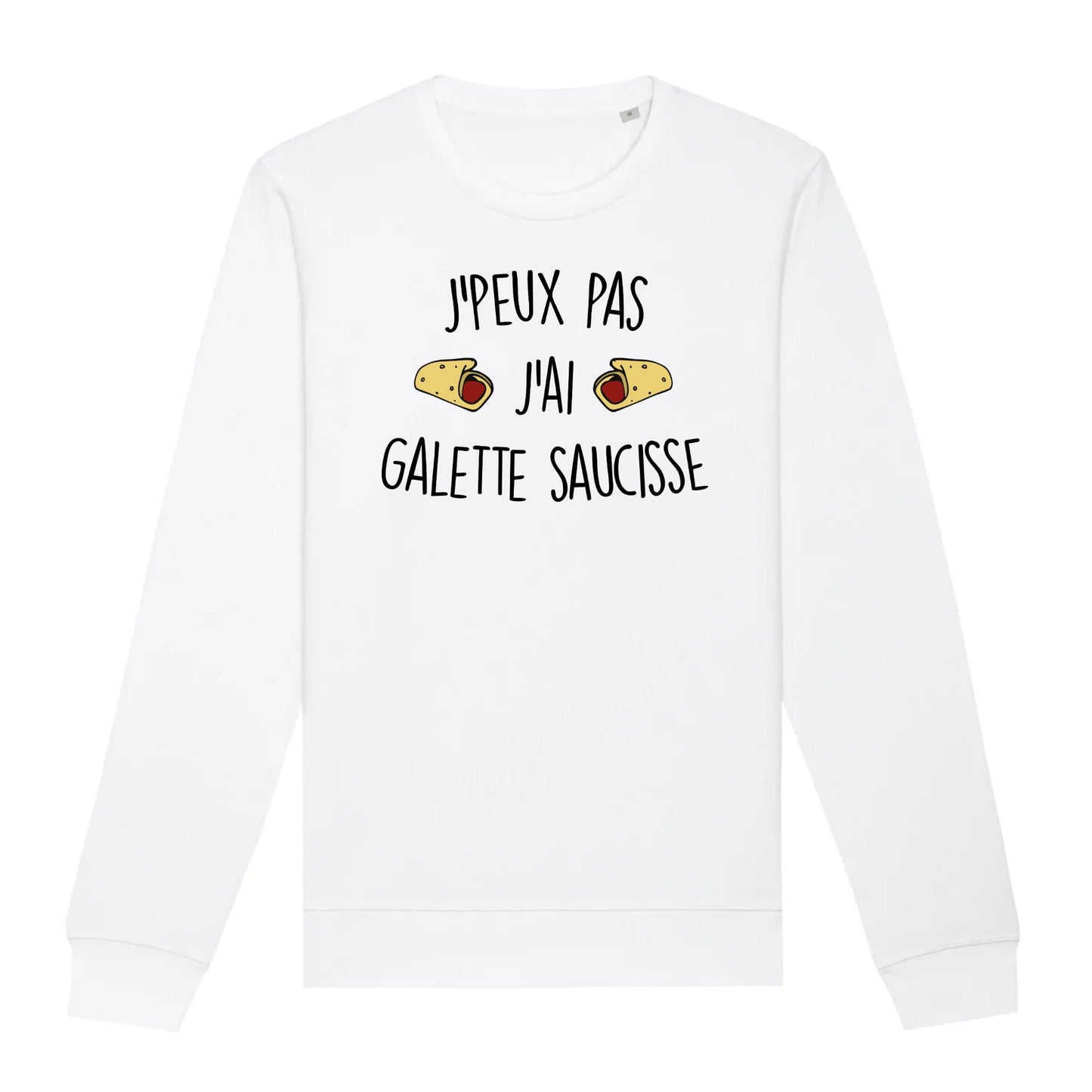 Sweat Adulte J'peux pas j'ai galette saucisse