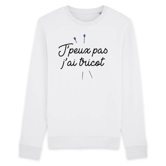 Sweat Adulte J'peux pas j'ai tricot