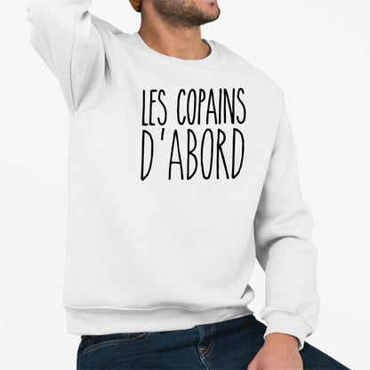 Sweat Adulte Les copains d'abord