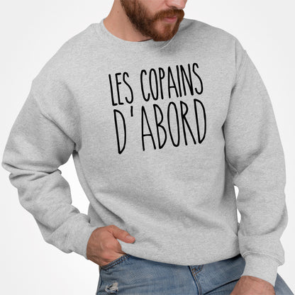 Sweat Adulte Les copains d'abord