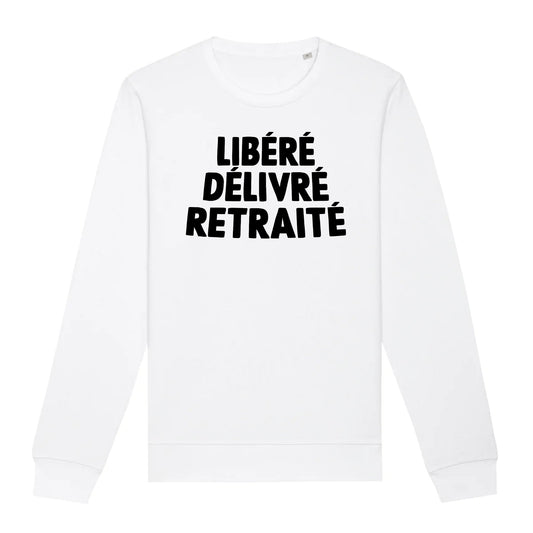 Sweat Adulte Libéré délivré retraité