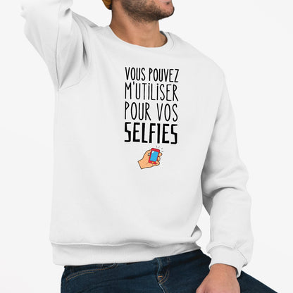 Sweat Adulte Vous pouvez m'utiliser pour vos selfies