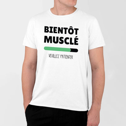 T-Shirt Homme Bientôt musclé