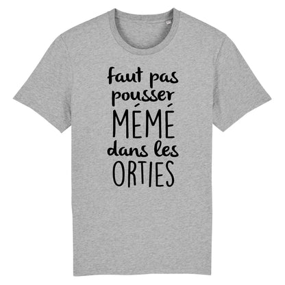 T-Shirt Homme Faut pas pousser mémé dans les orties