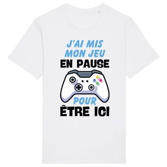 T-Shirt Homme J'ai mis mon jeu en pause pour être ici