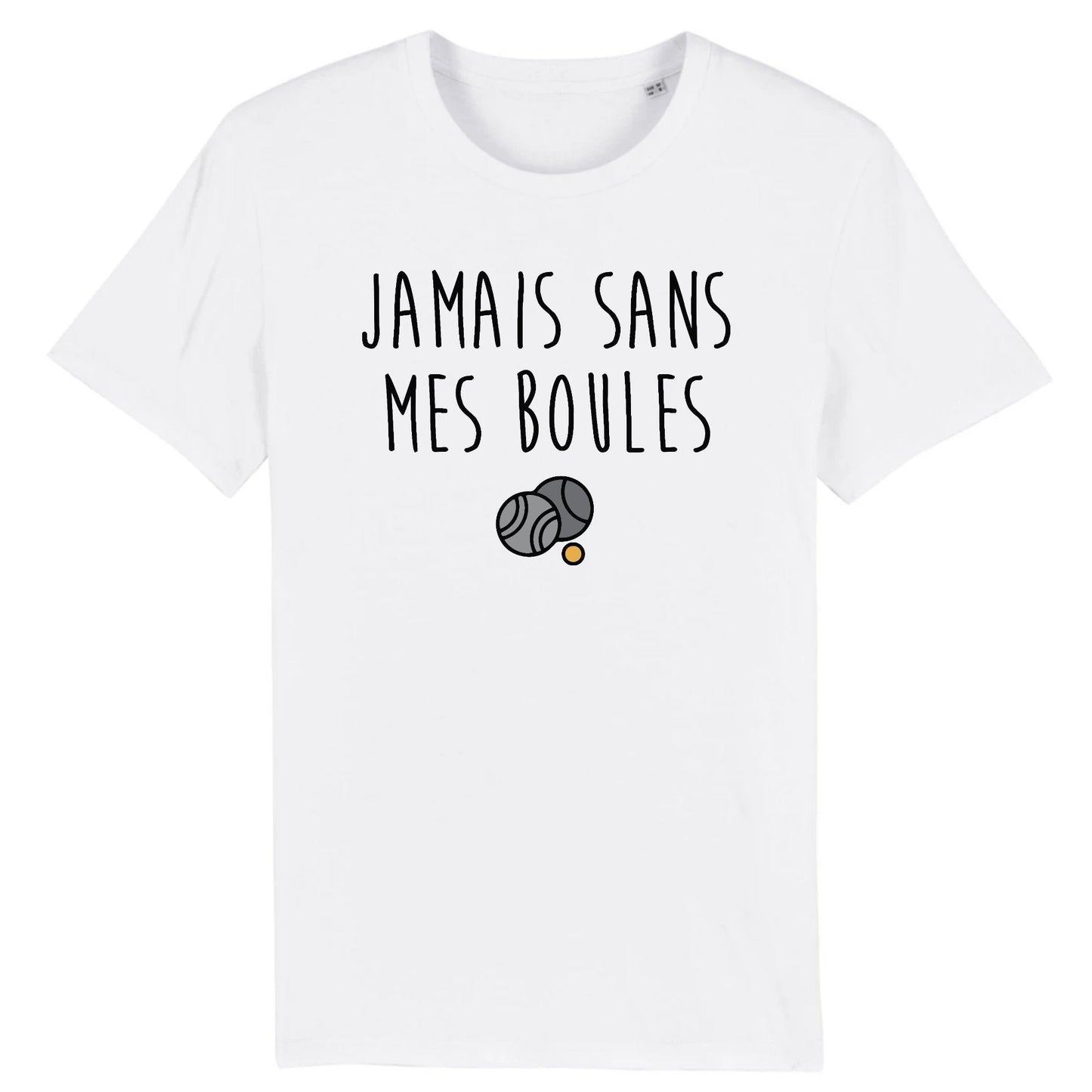 T-Shirt Homme Jamais sans mes boules