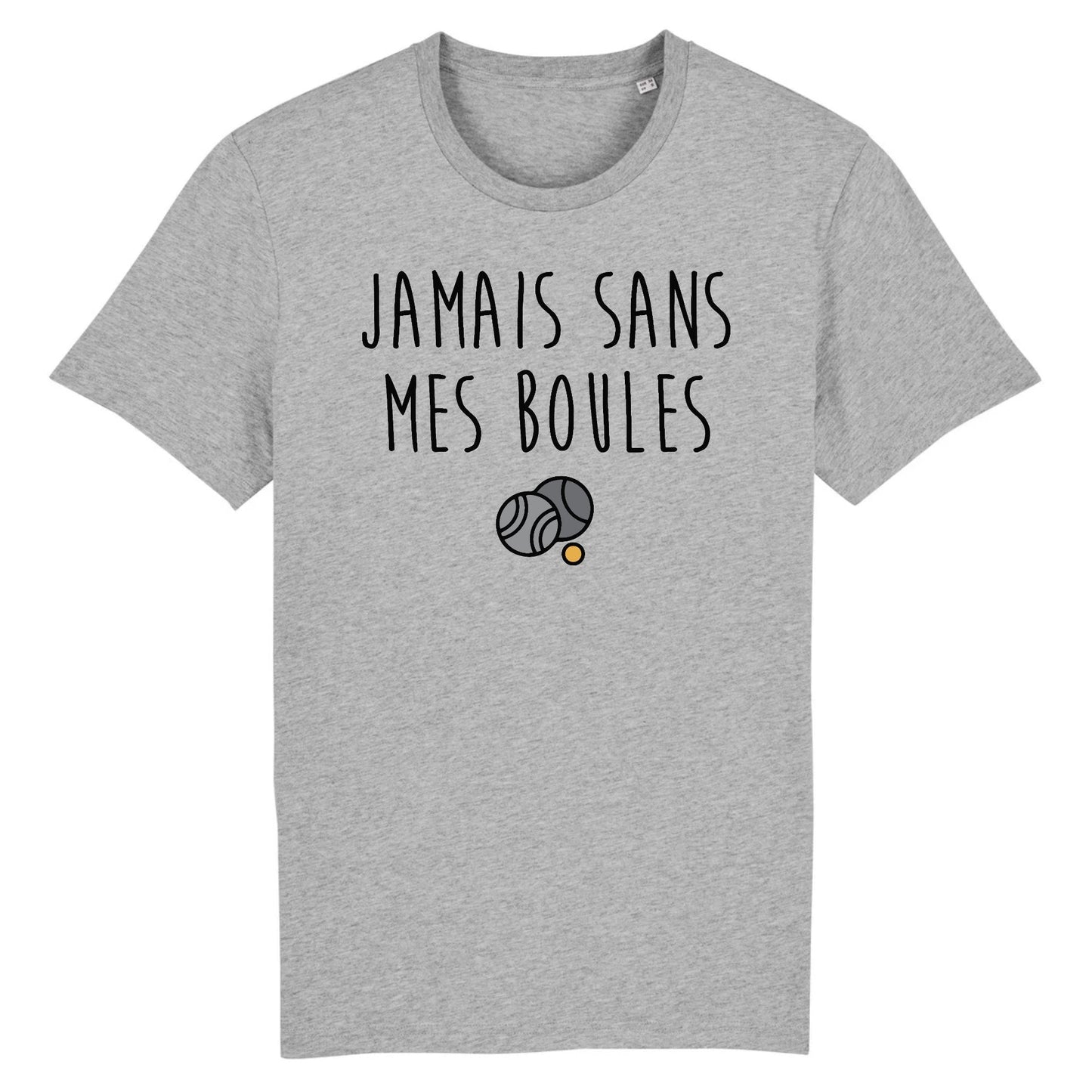 T-Shirt Homme Jamais sans mes boules