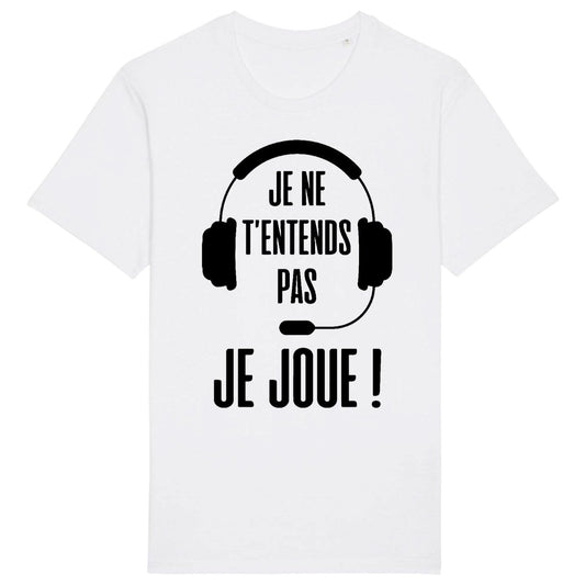 T-Shirt Homme Je ne t'entends pas je joue