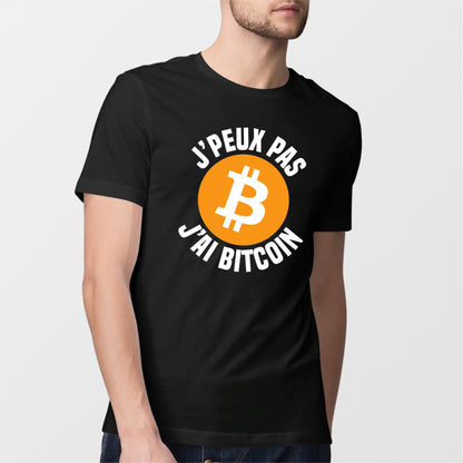 T-Shirt Homme J'peux pas j'ai Bitcoin