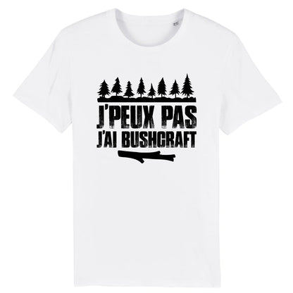 T-Shirt Homme J'peux pas j'ai bushcraft