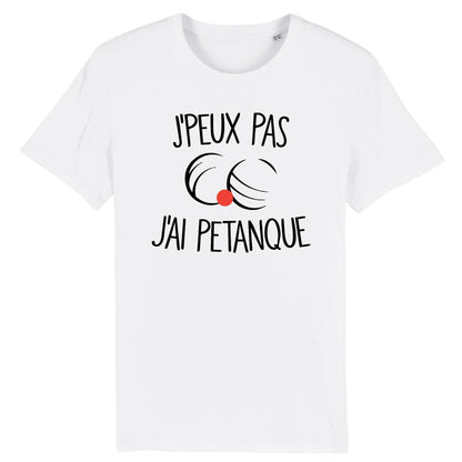 T-Shirt Homme J'peux pas j'ai pétanque