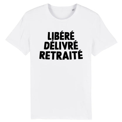 T-Shirt Homme Libéré délivré retraité