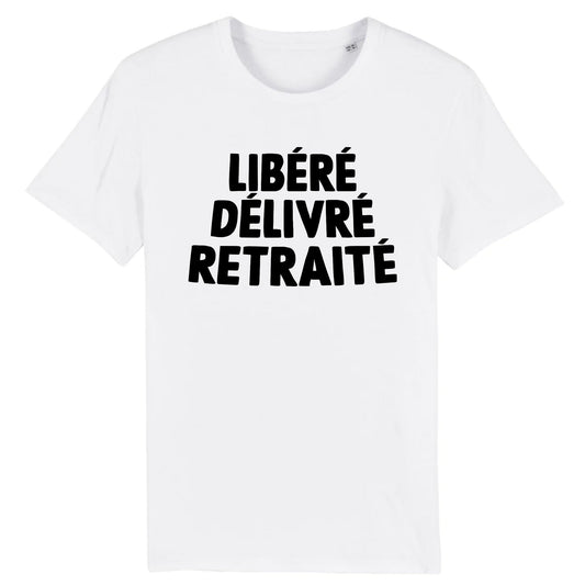 T-Shirt Homme Libéré délivré retraité