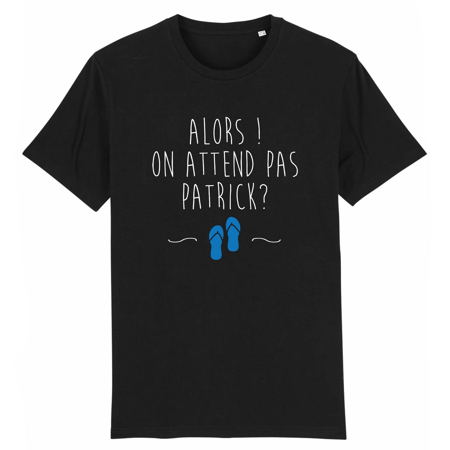 T-Shirt Homme On attend pas Patrick