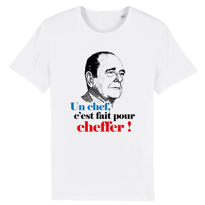 T-Shirt Homme Un chef c'est fait pour cheffer